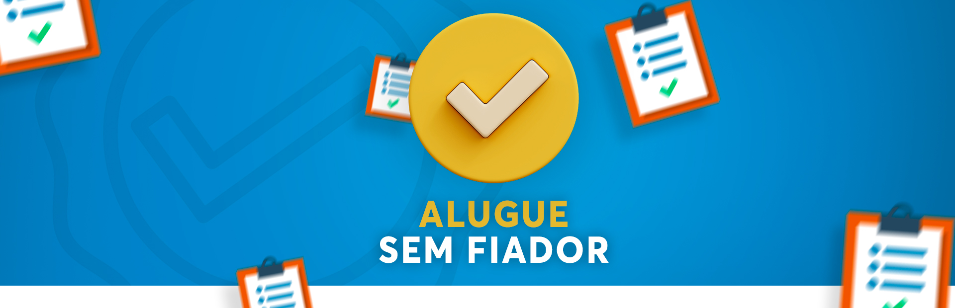 ALUGUE SEM FIADOR